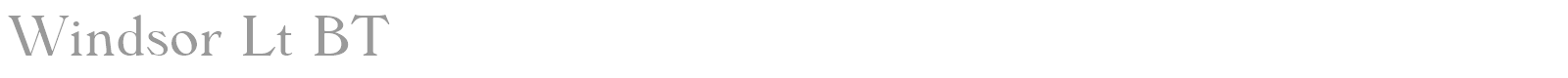 Windsor Lt BT font preview